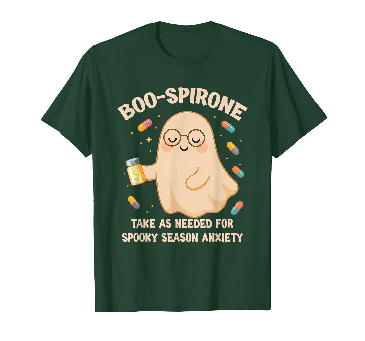 Boo-spirone Take As Needed for Spooky Season Anxiety T-Shirt