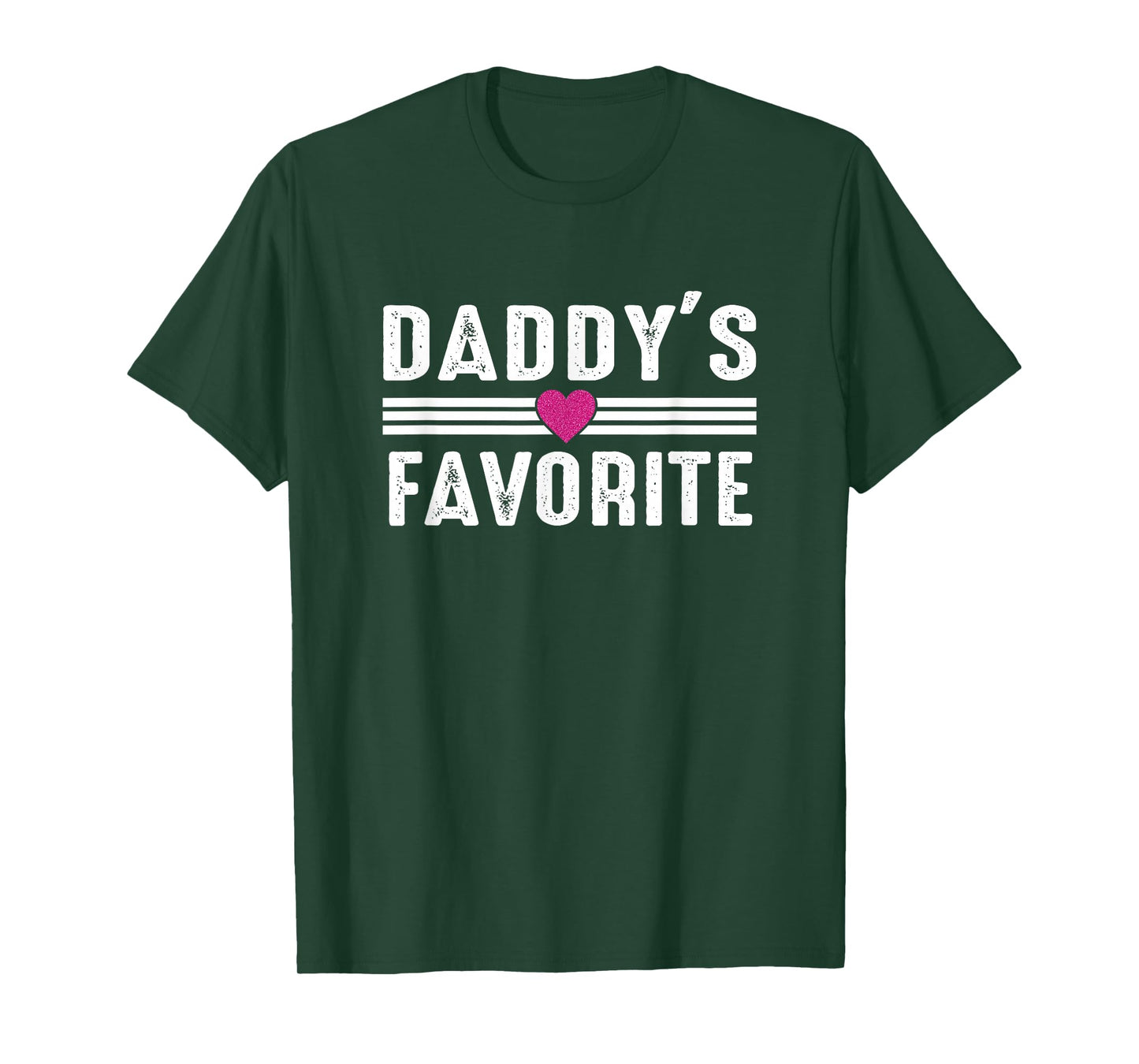 Daddy's Favorite T-Shirt