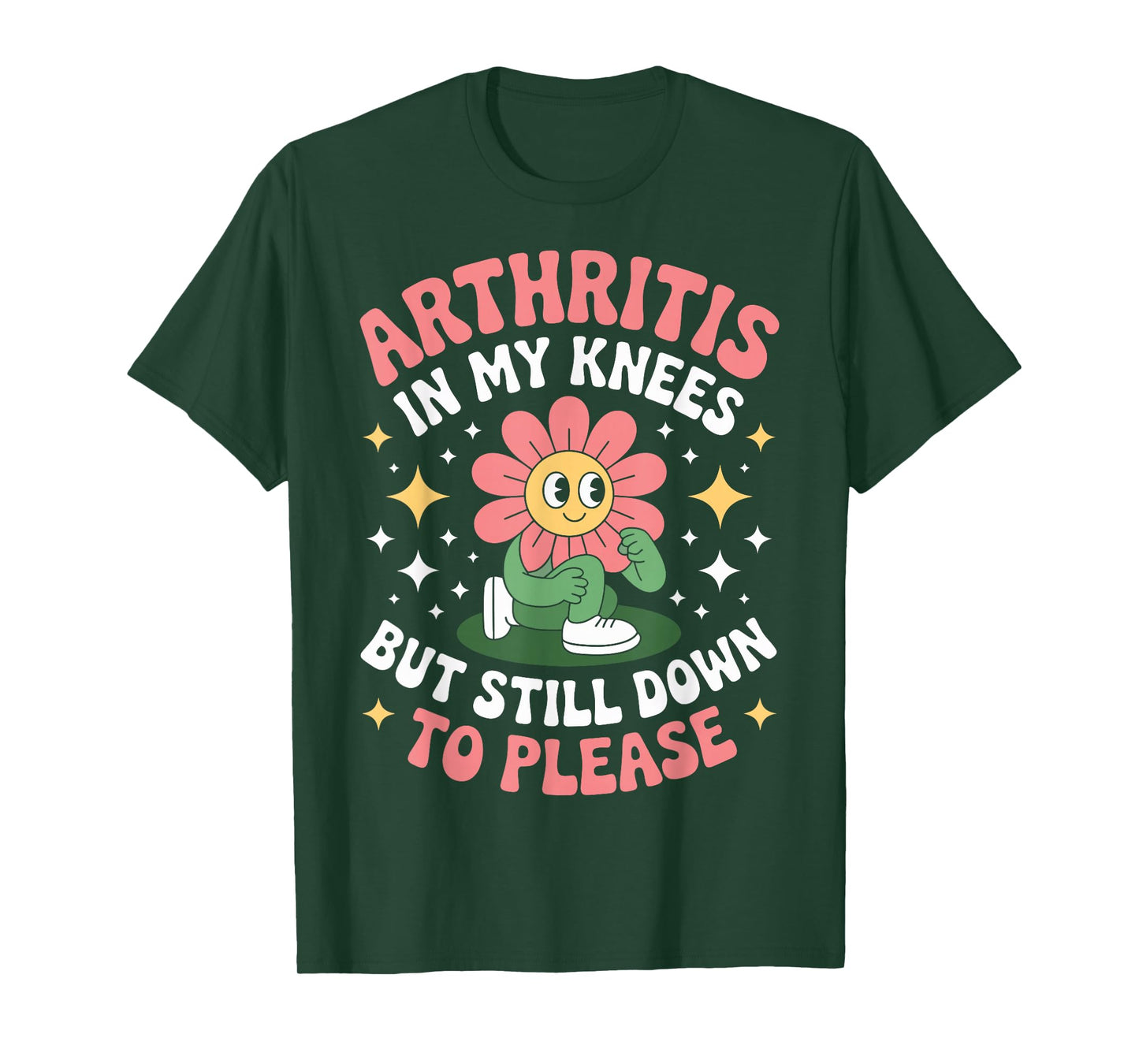 Arthritis in My Knees But Still Down to Please Rheumatoid T-Shirt