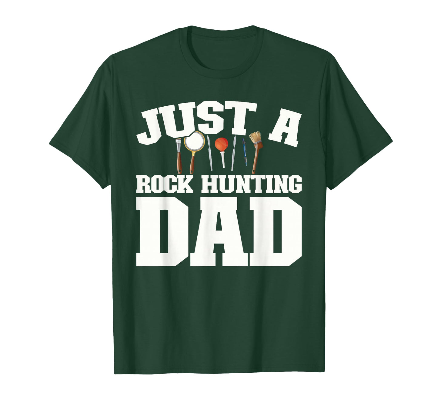 Rock Collector - Geology Geologist Just A Rock Hunting Dad T-Shirt