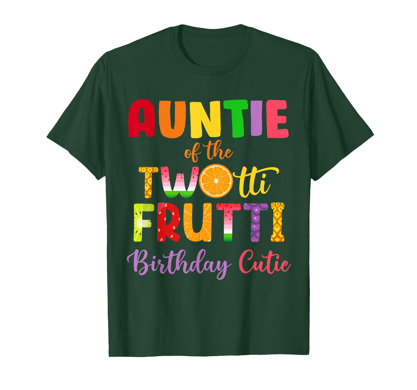 Auntie Of the Twotti Frutti Auntie 2nd Birthday Party Fruit T-Shirt
