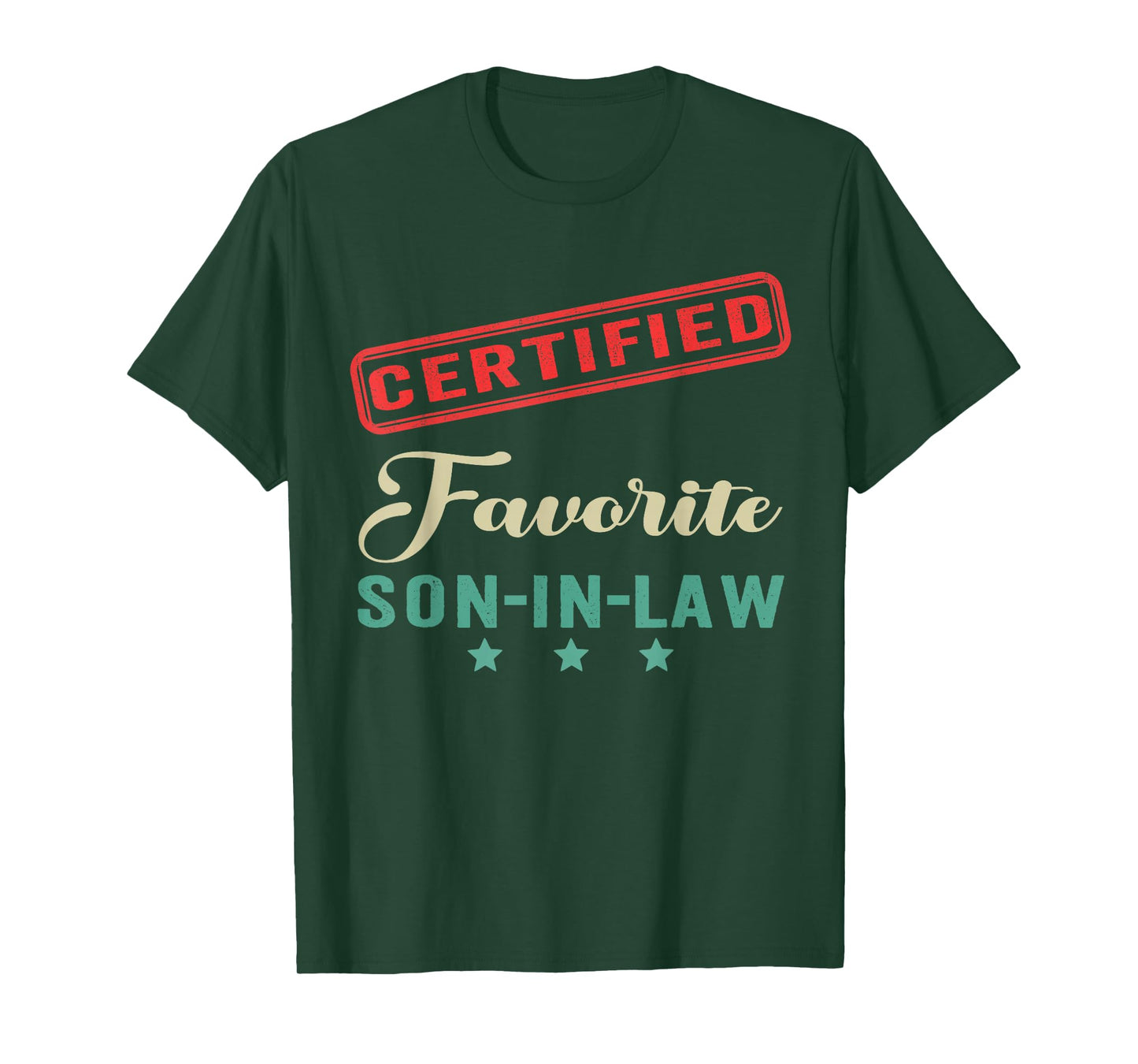 Certified Favorite Son in Law Father's Day Funny Family T-Shirt