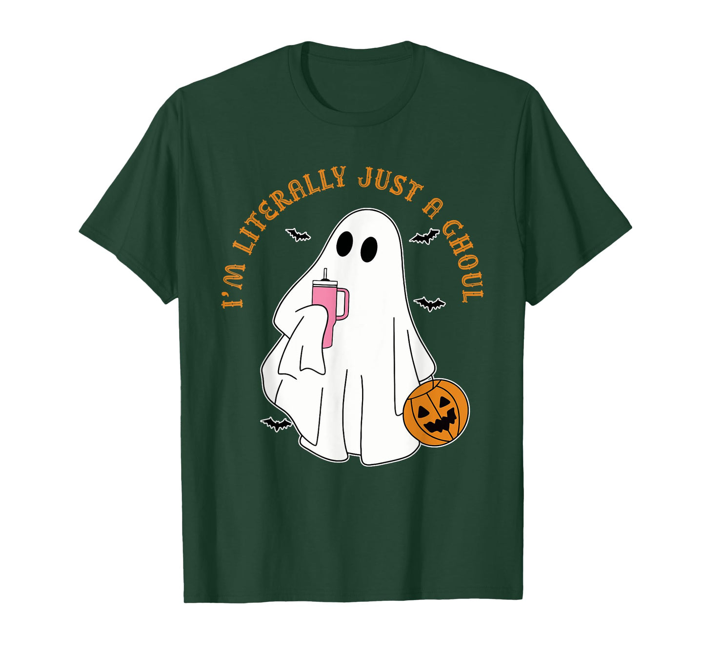 I'm Literally Just A Ghoul Humor Apparel T-Shirt