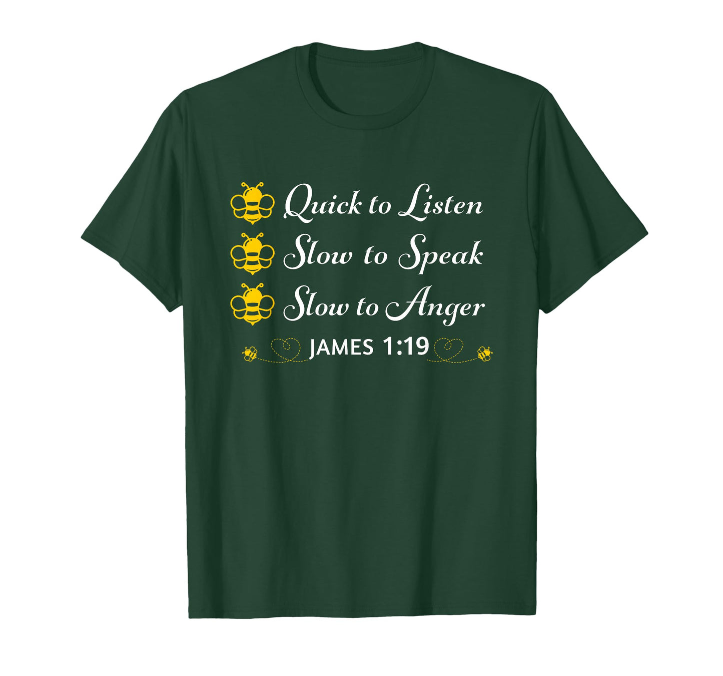 Quick to Listen James 1:19 T-Shirt