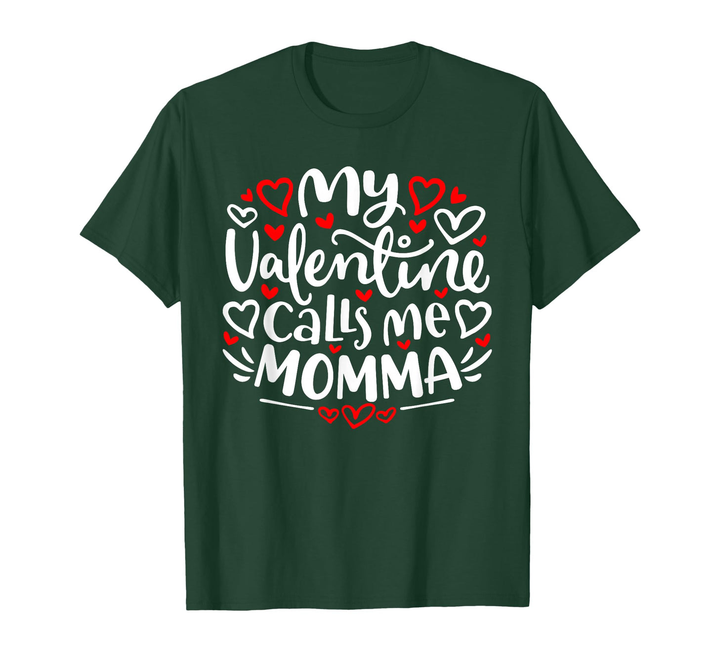 My Valentine Calls Me Momma Cute Heart Valentine's Day T-Shirt