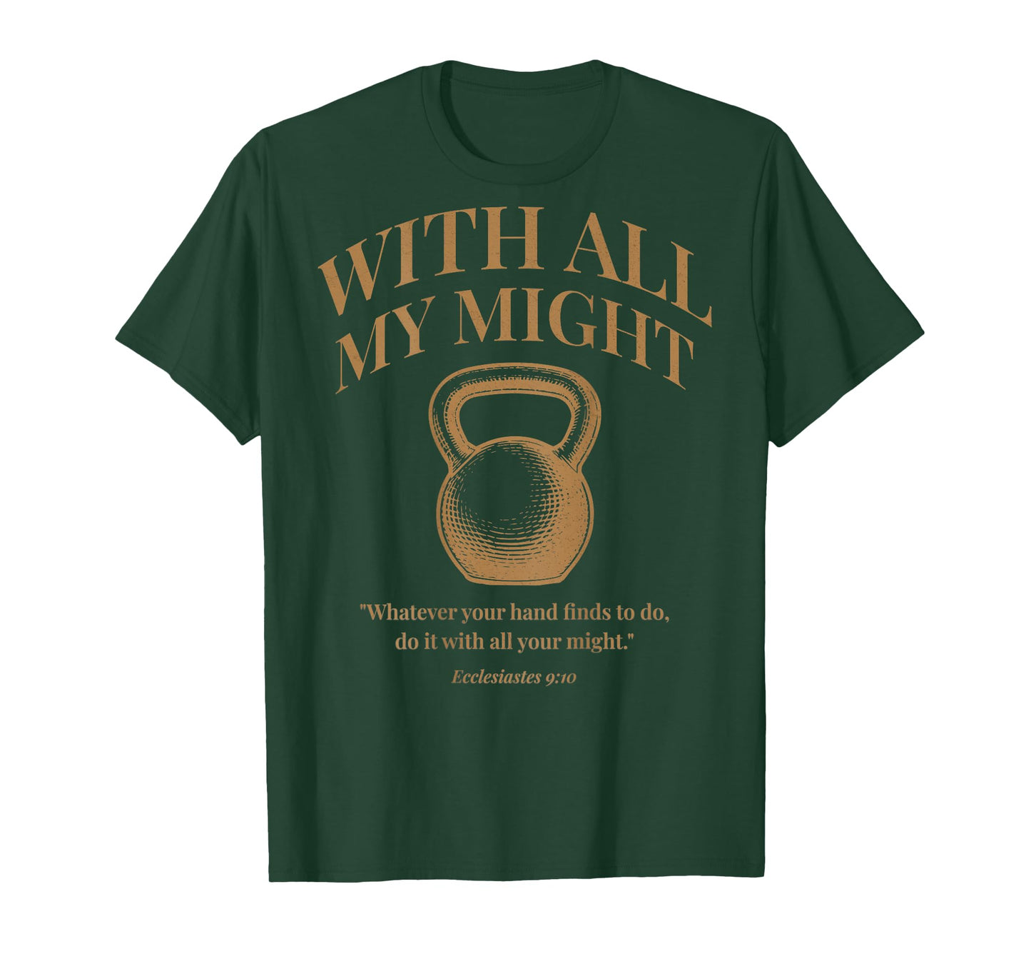 (ON Back) Christian Kettlebell Gym Workout Ecclesiastes 9 10 T-Shirt