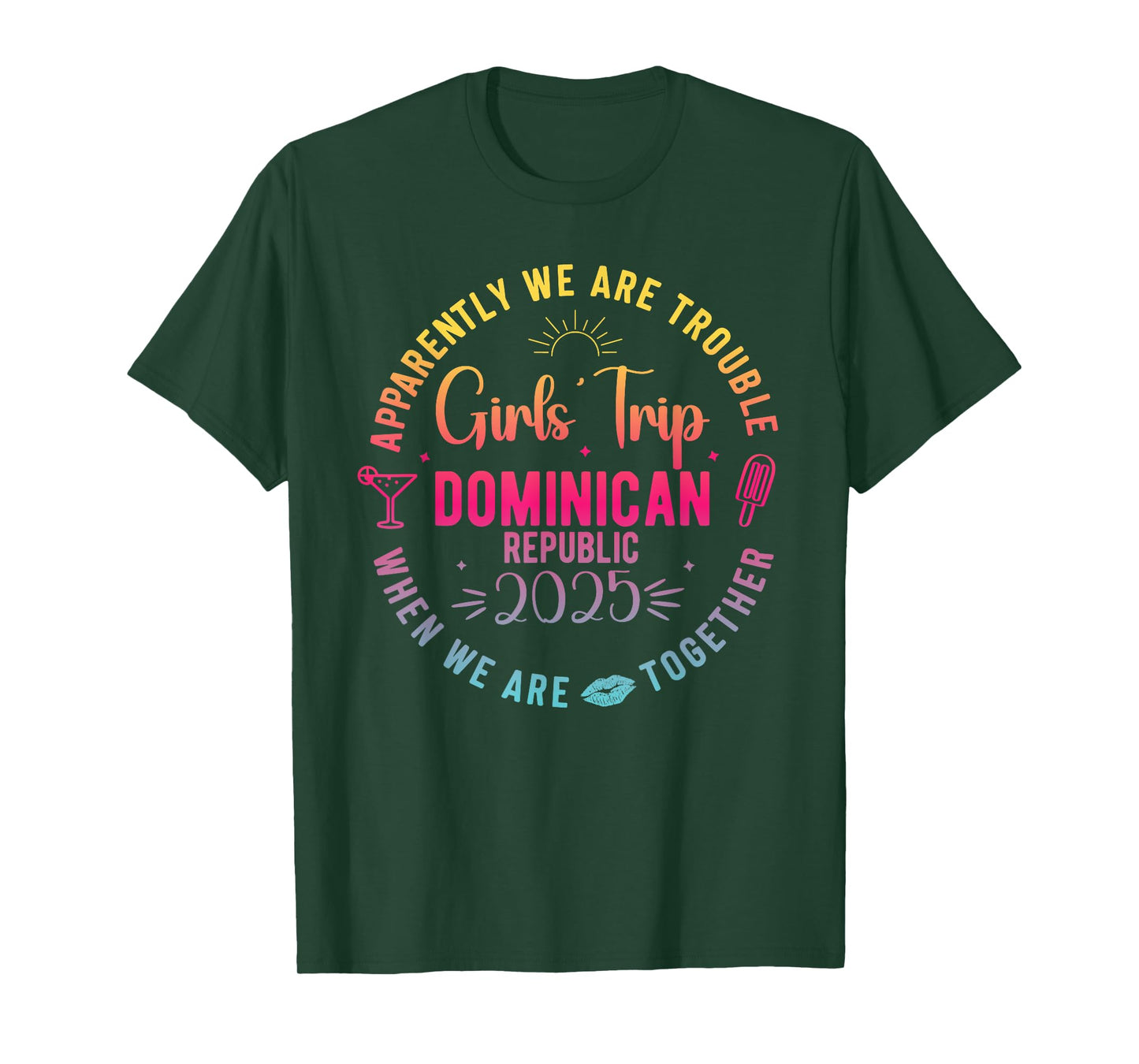 Girls Trip Dominican Republic 2025 Summer Vacation Women T-Shirt