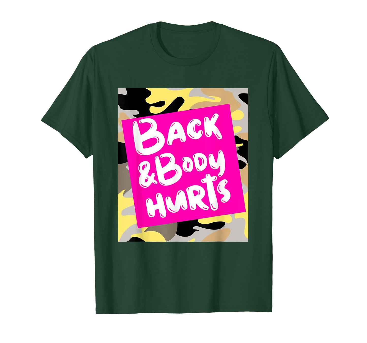 Back & Body Hurts Yellow Camouflage Funny Meme, Parody Gym T-Shirt