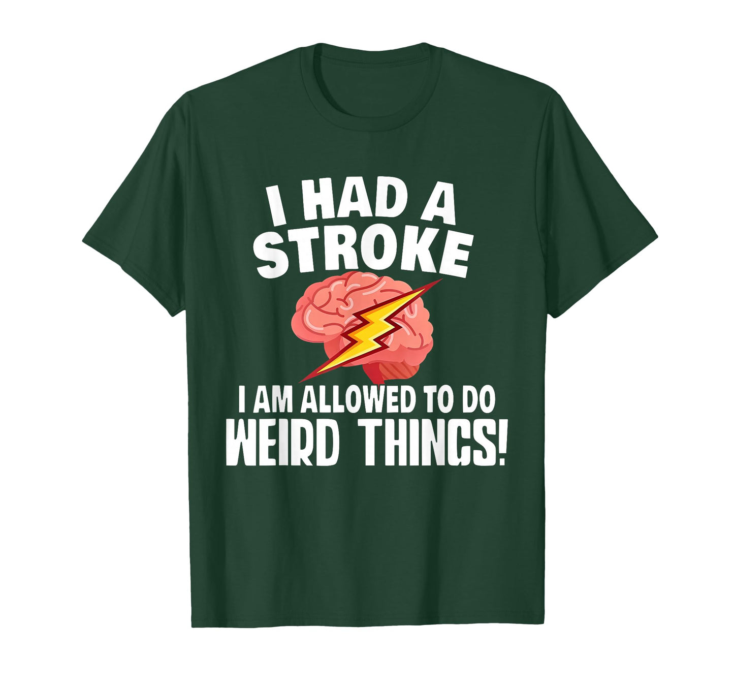 I Had A Stroke I Am Allowed To Do Weird Things Flash Brain T-Shirt