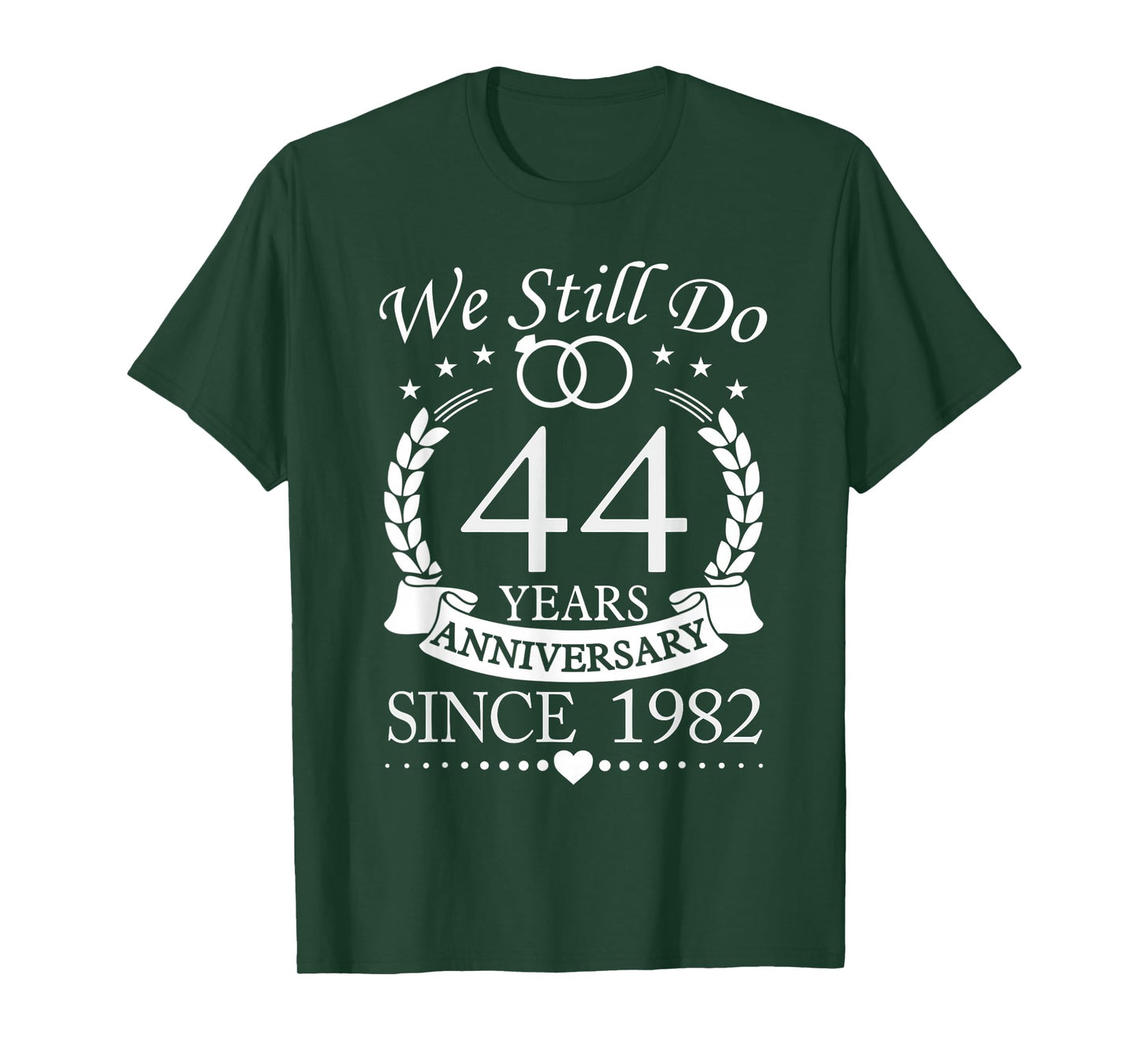 We Still Do 44 Year Anniversary Since 1982 Couple Wedding T-Shirt