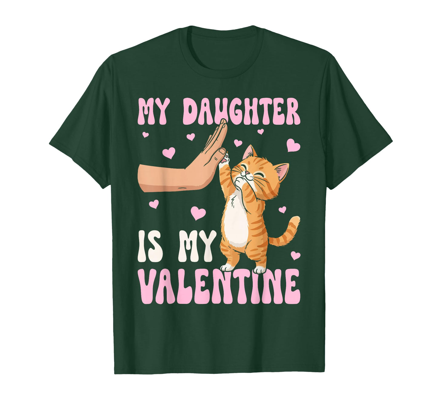 My Daughter is My Valentine People Cat Friendship Pet Lover T-Shirt