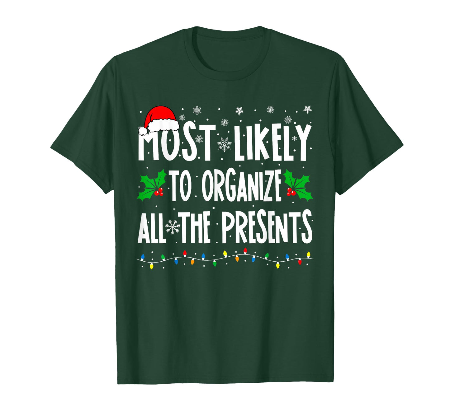 Most Likely To Organize All The Presents Family Christmas T-Shirt