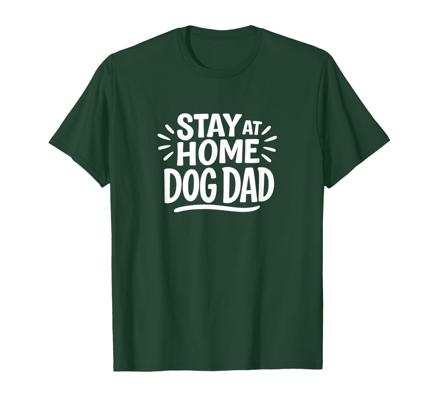 Stay At Home Dog Dad - T-Shirt