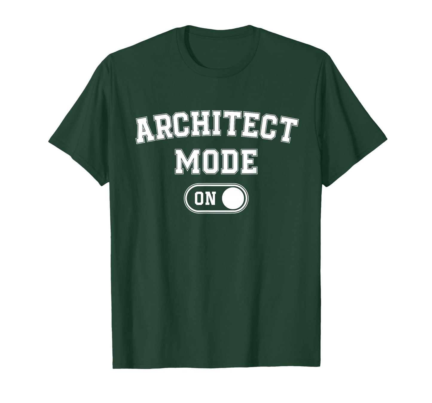 Architect Mode On Funny Architecture Gift Designer Builder T-Shirt