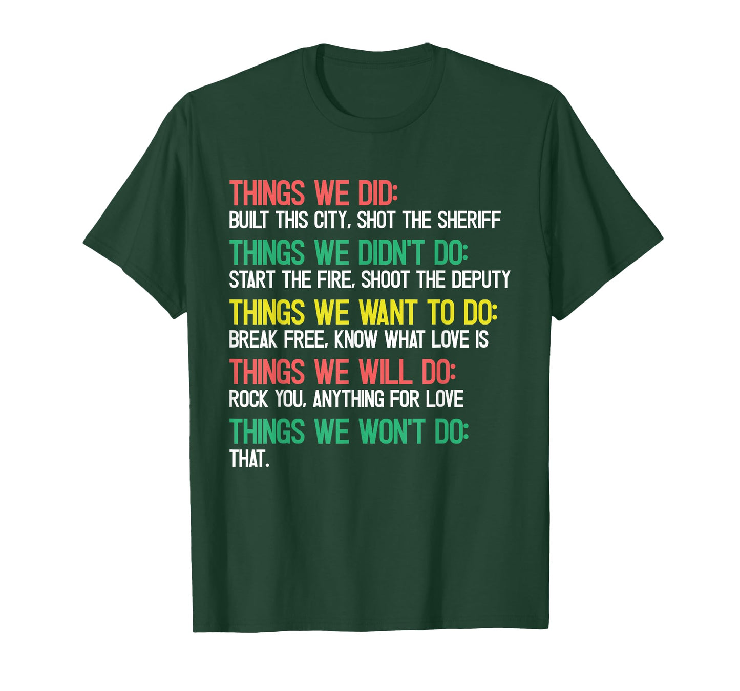 Things We Did We Didn't Do We Want to Do We Will Do Won't Do T-Shirt