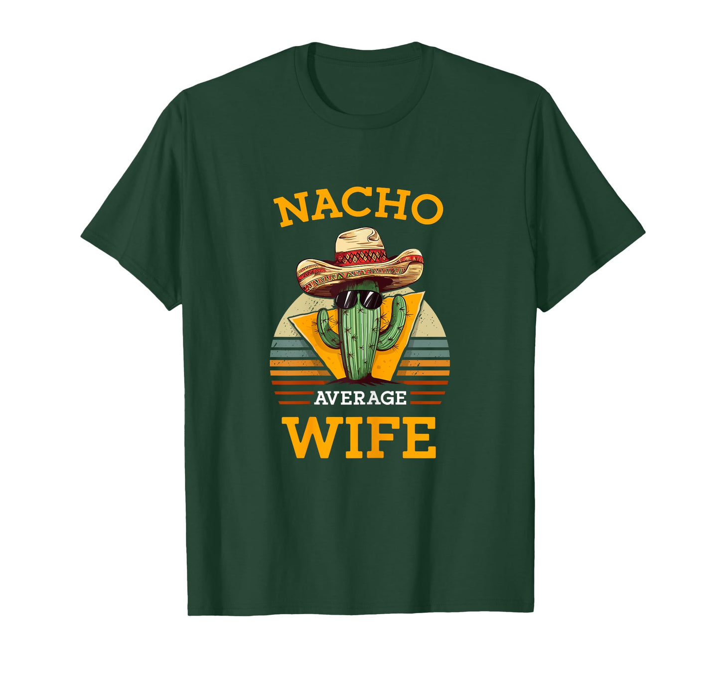 Nacho Average Wife Mexican Joke Vintage Funny Cinco De Mayo T-Shirt