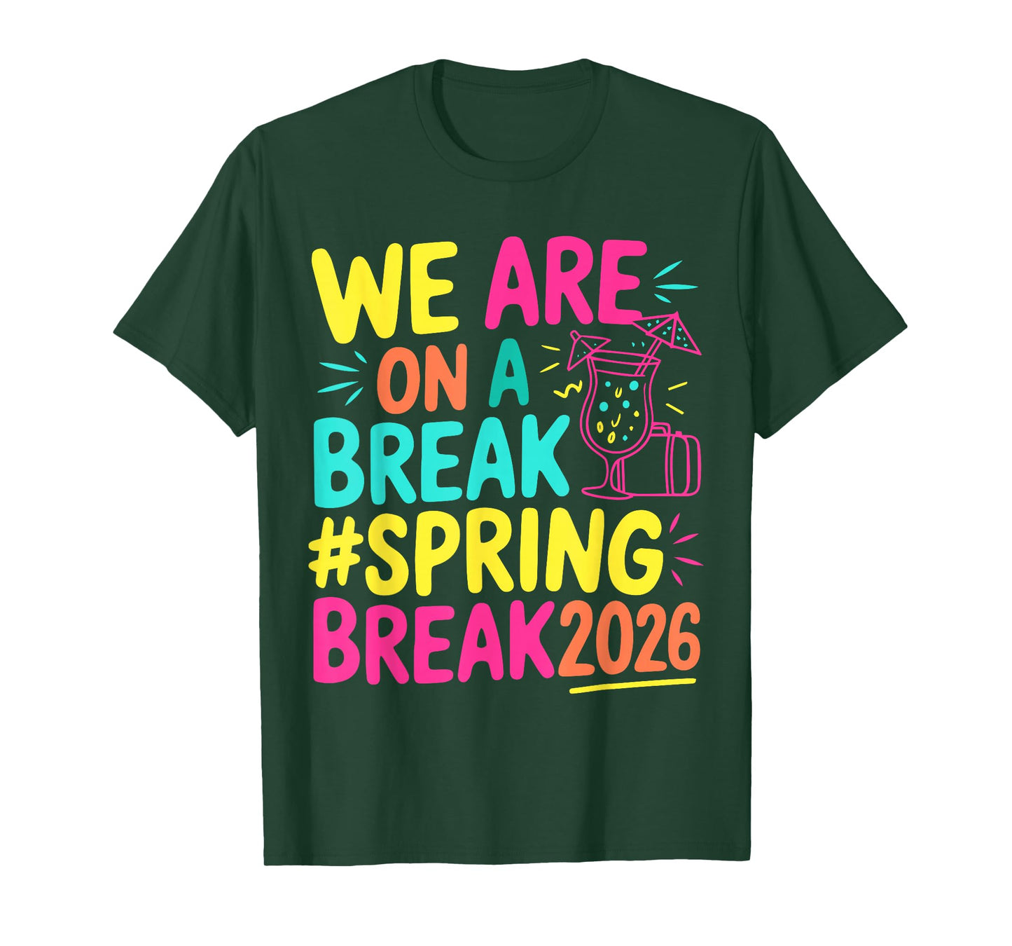 Groovy We are On A Break Spring Break 2026 Vacation Matching T-Shirt