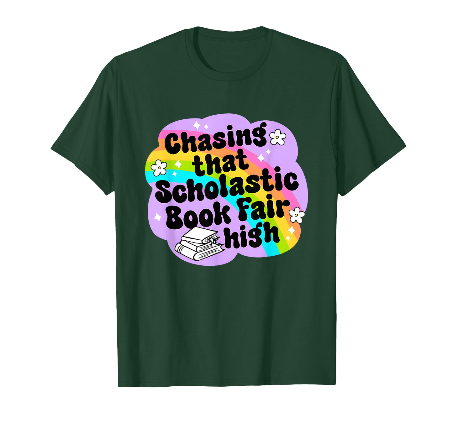 Chasing That Scholastic Book Fair High Funny Book Lovers T-Shirt