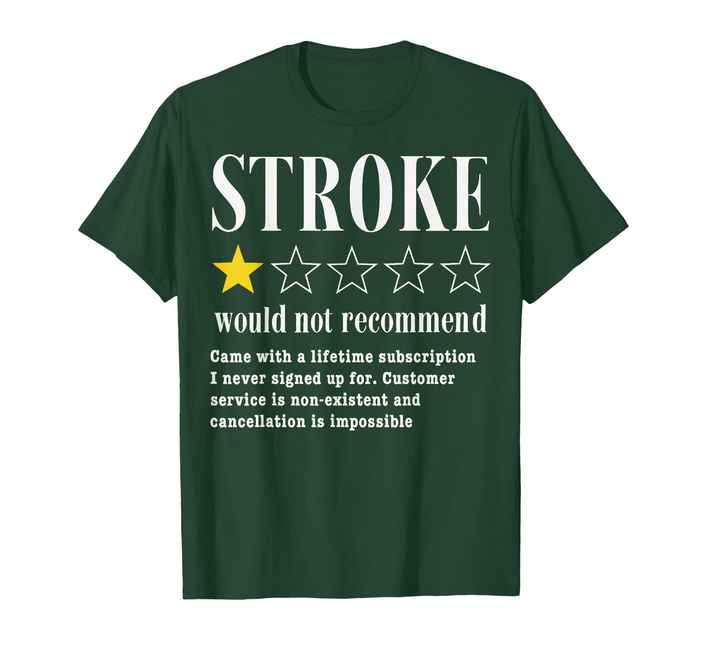 Stroke Wouldn't Recommend T-Shirt