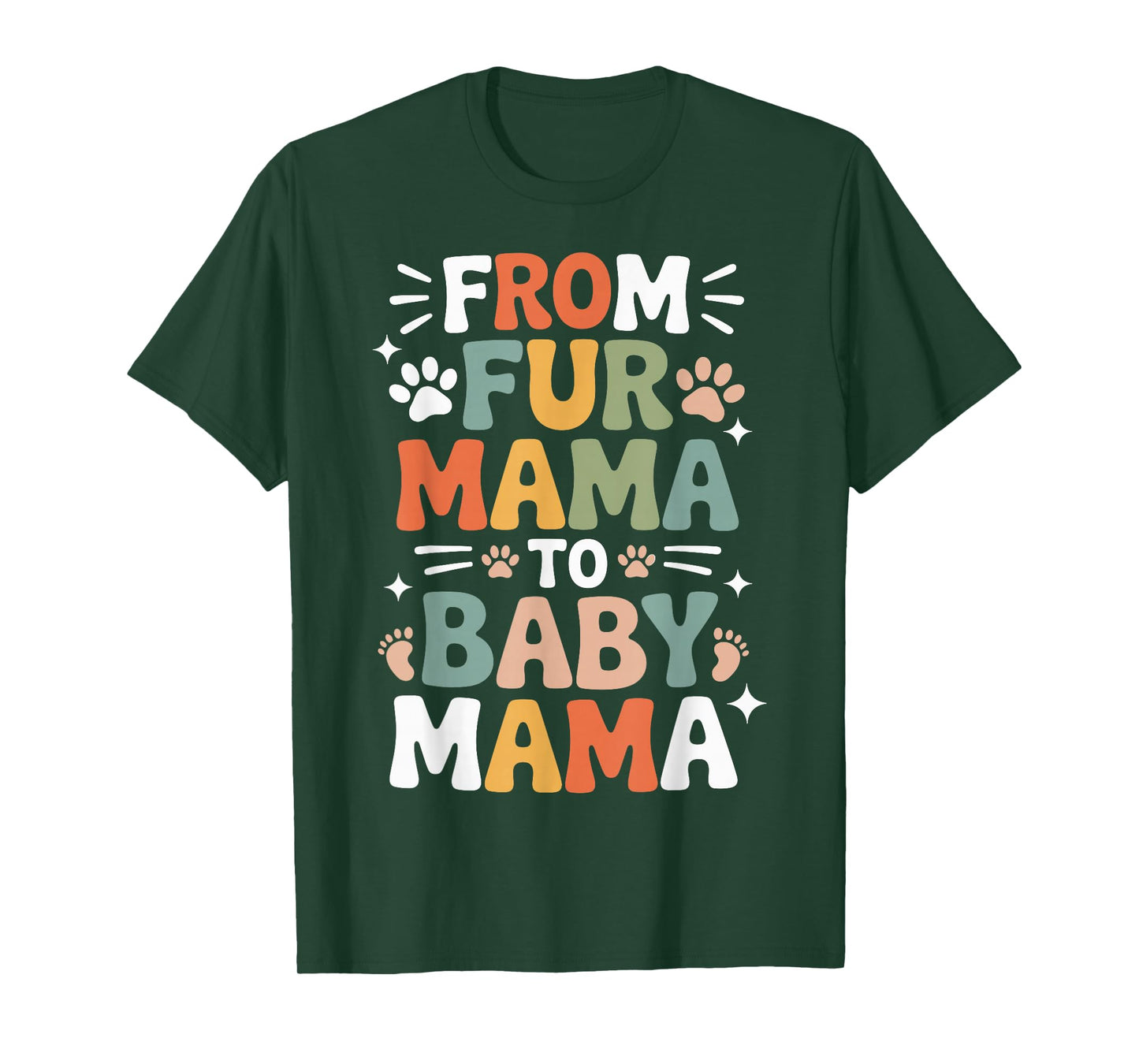 from Fur Mama to Baby Mama Funny Pregnancy T-Shirt