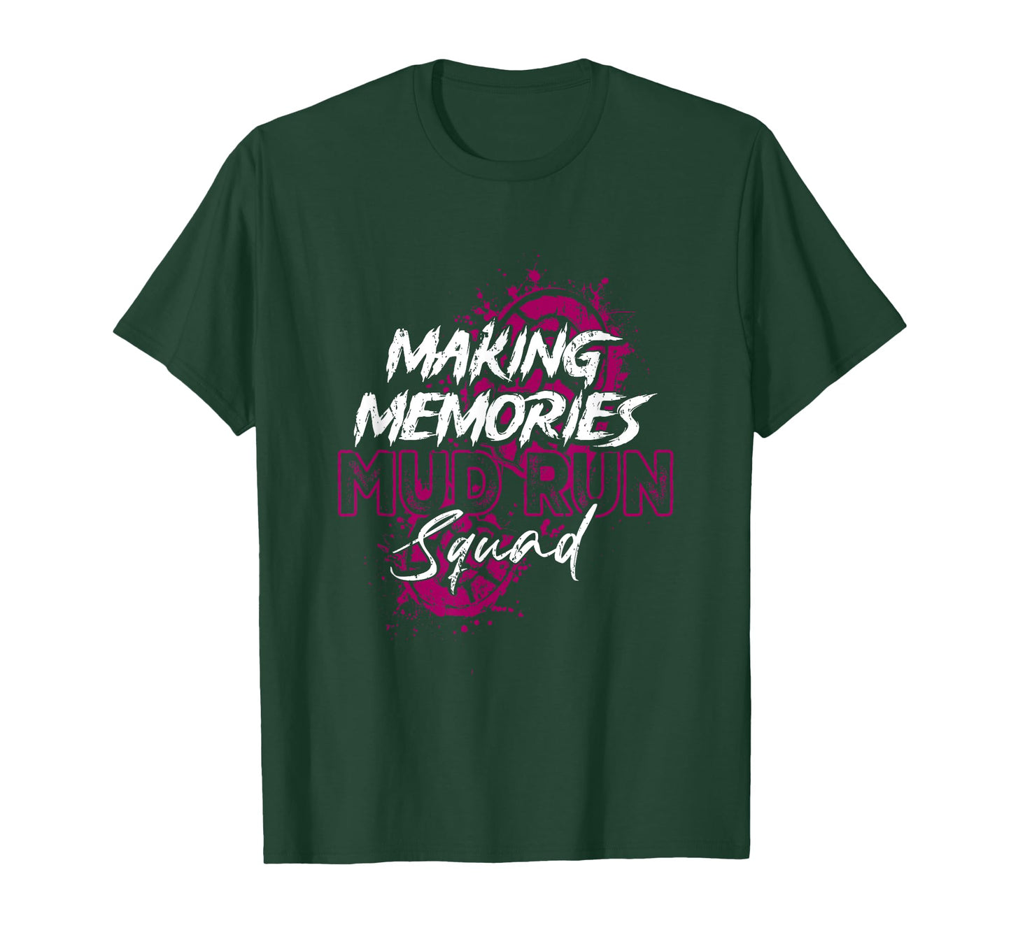 Making Memories Mud Run Squad Mud Girl Running Runner T-Shirt