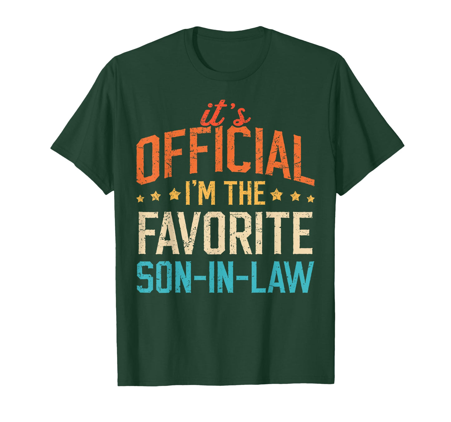 It's Official I'm The Favorite Son-in-Law Funny Dad Father T-Shirt