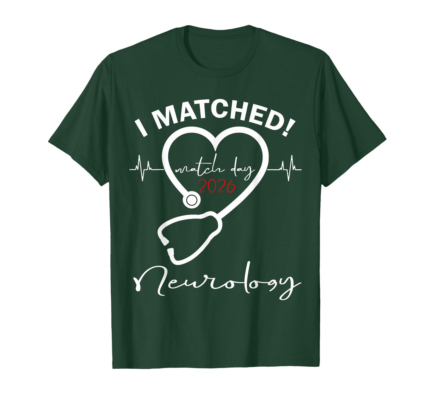 I Matched Neurology Medicine Match Day 2026 Residency T-Shirt