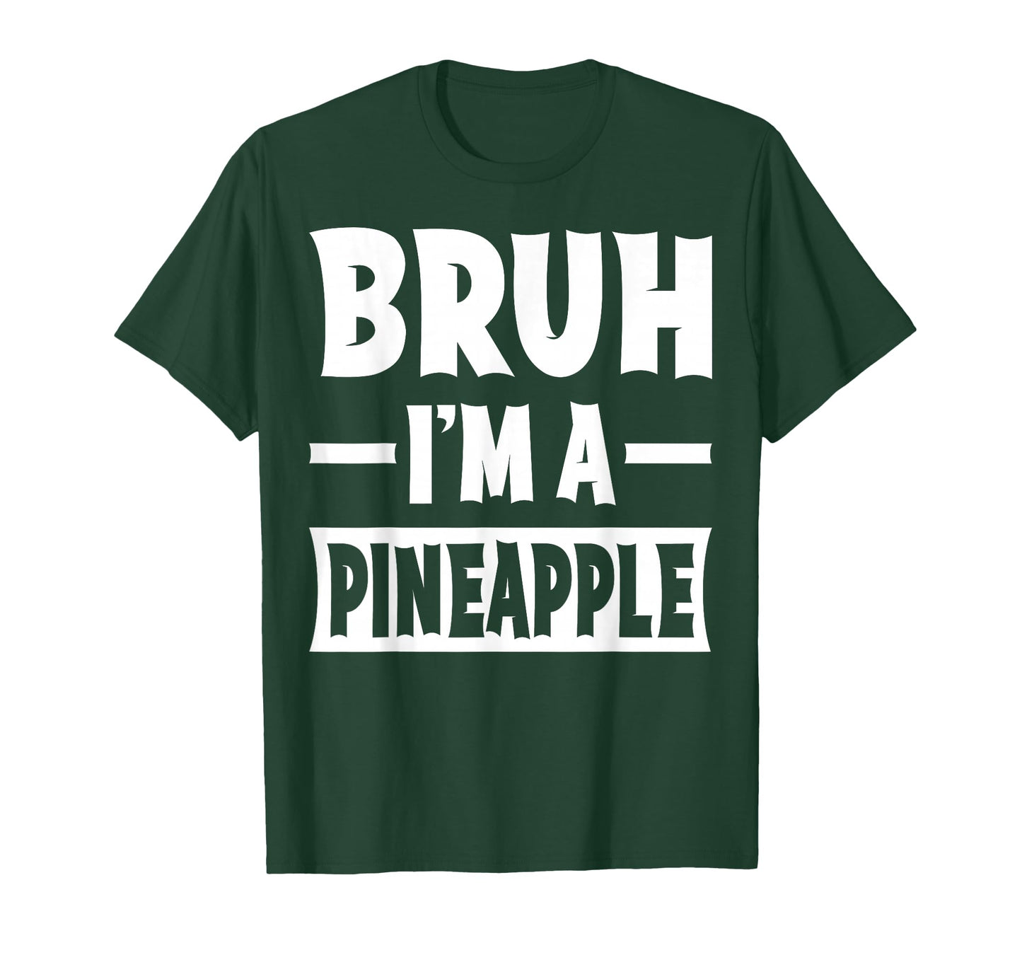 Bruh I'm A Pineapple Funny Lazy Halloween Costume Party T-Shirt