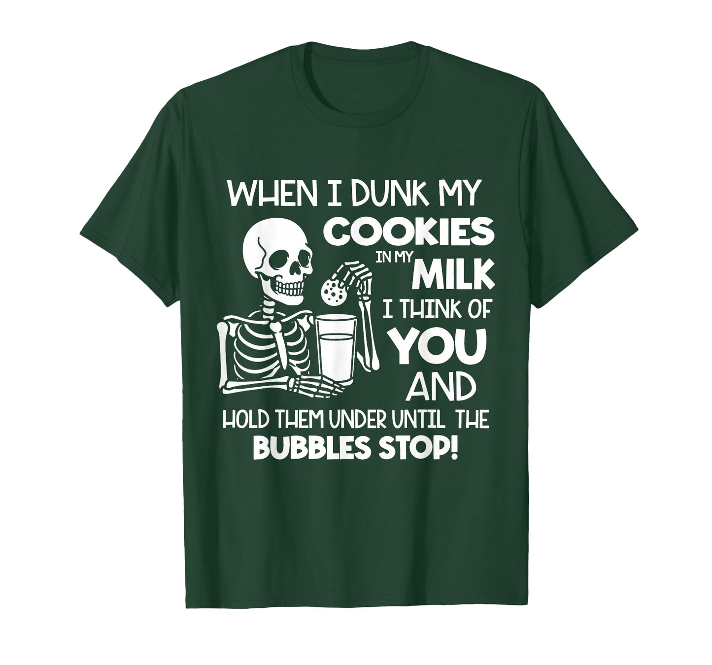 Skeleton When I Dunk My Cookies in Milk I Think of You T-Shirt