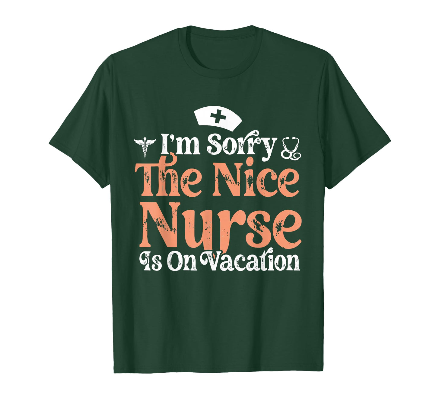 Funny Nurse I'm Sorry The Nice Nurse is On Vacation Nursing T-Shirt