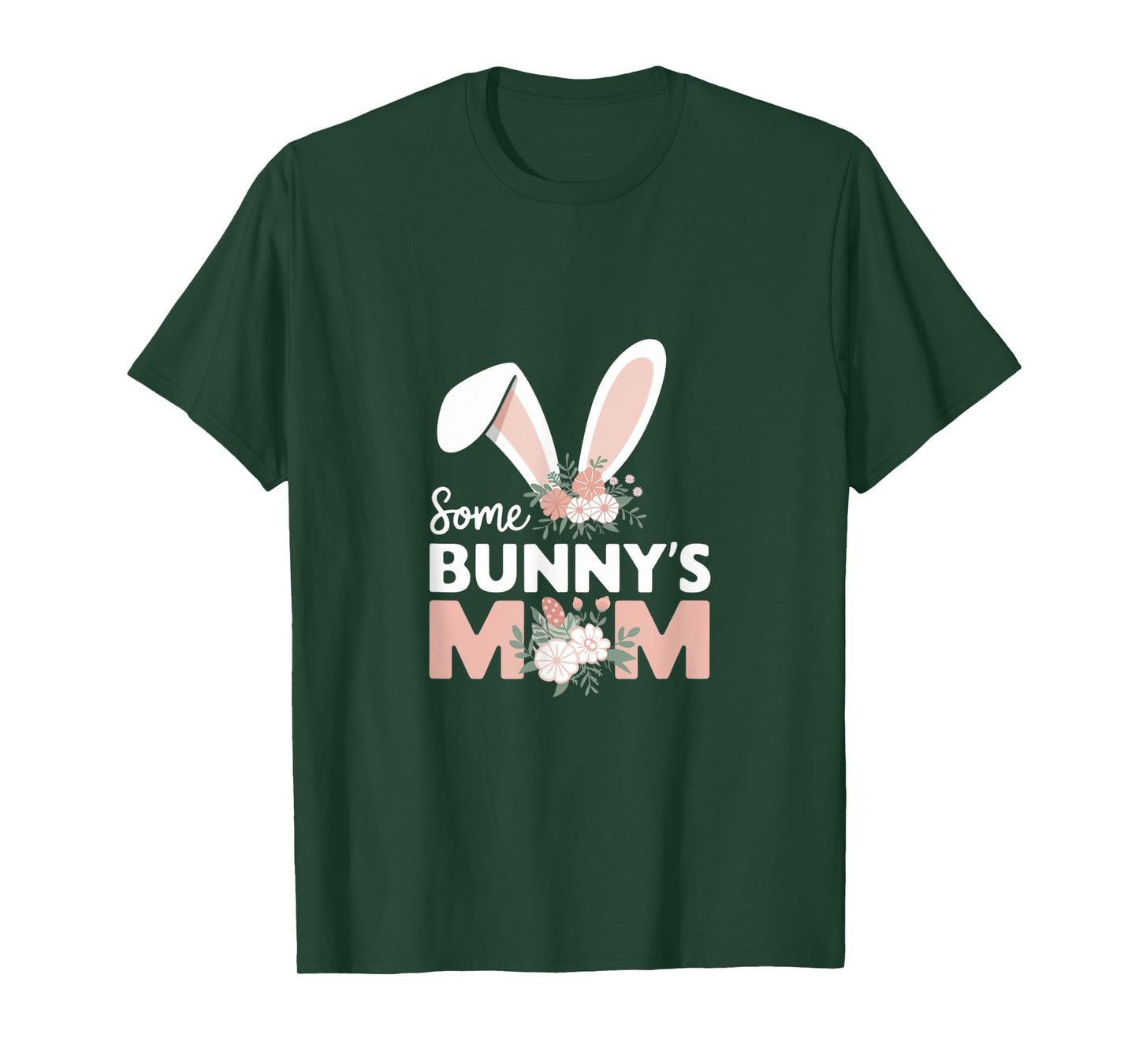 Some Bunny's Mom, Funny Cute Rabbit Family Birthday T-Shirt