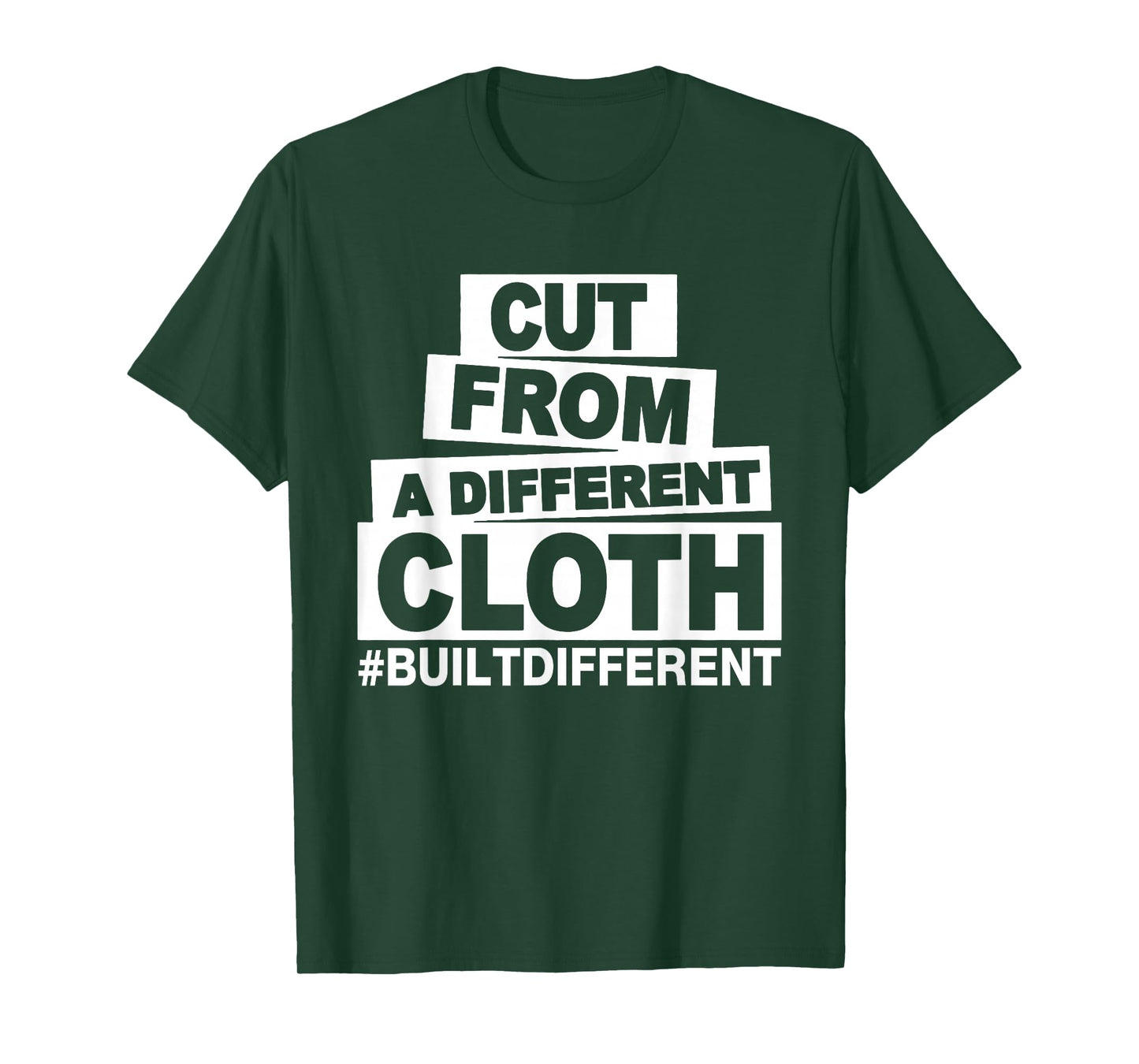 Cut From A Different Cloth #Buildifferent, Positive Quote T-Shirt