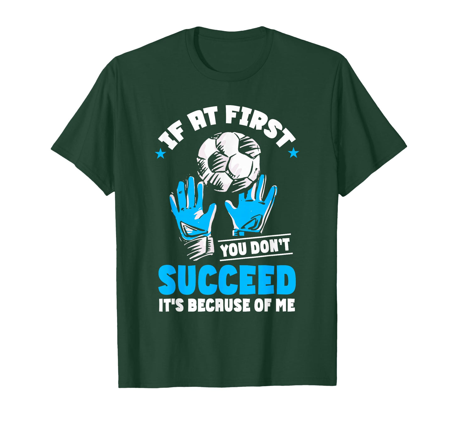 Soccer Goalie Goal Goalkeeper T-Shirt