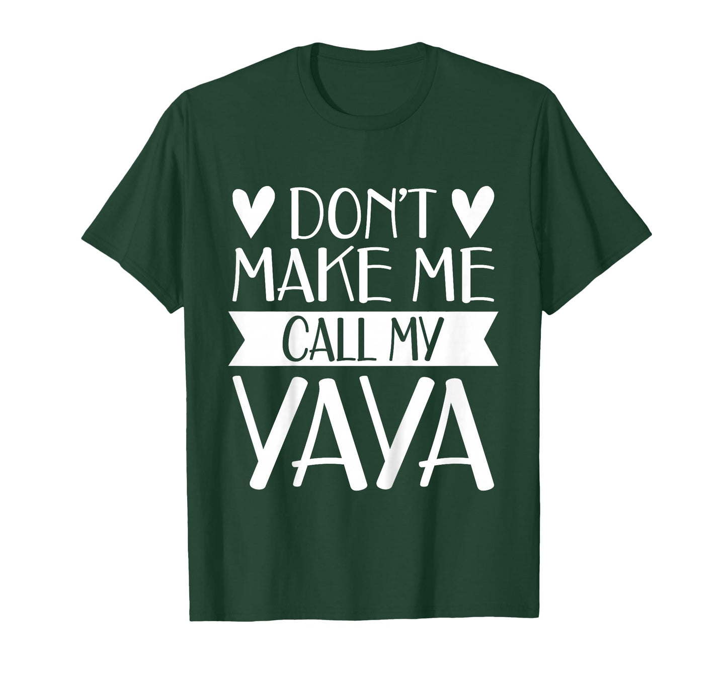 Don’t Make Me Call My Yaya Funny Mothers Day Shirt Grandkids T-Shirt