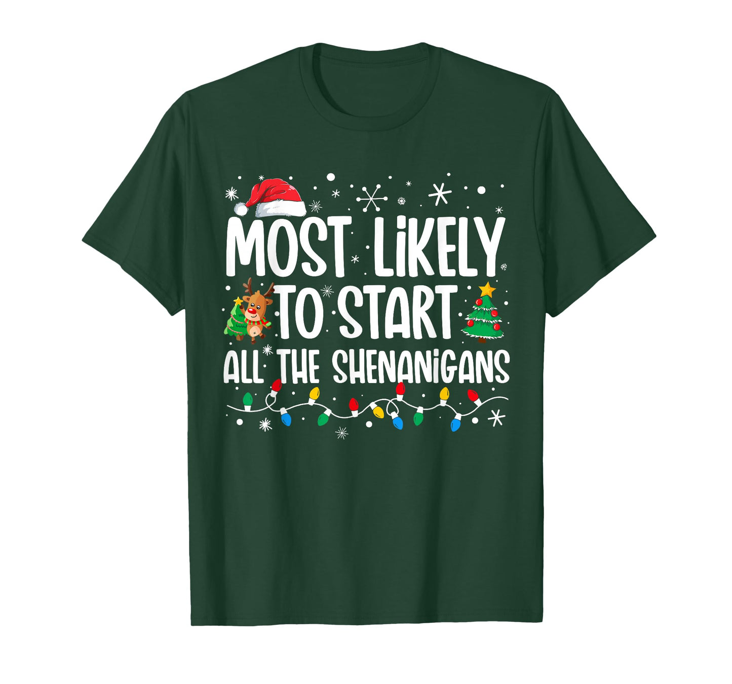 Most Likely To Start The Shenanigans Funny Family Christmas T-Shirt