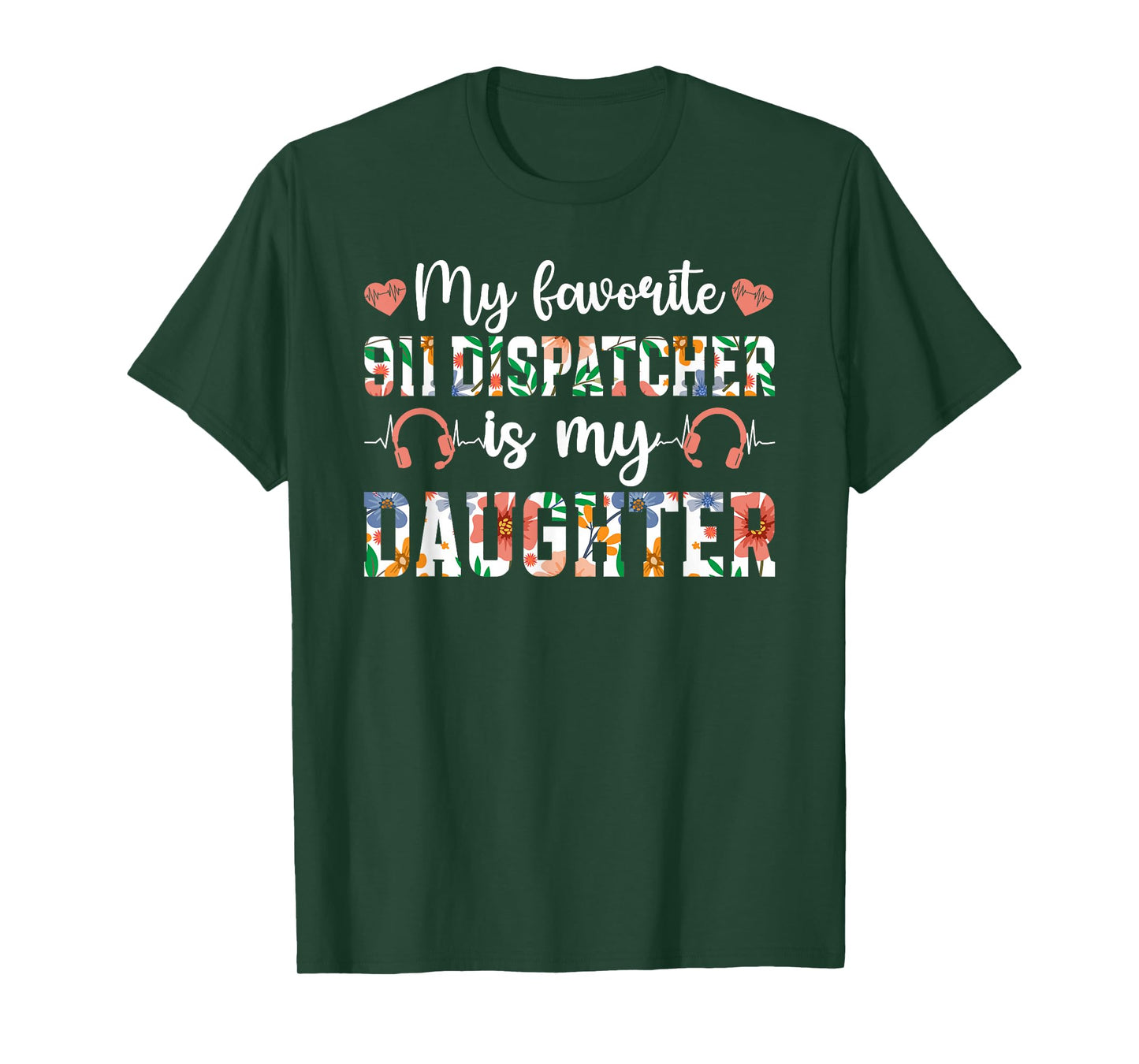 My Daughter 911 Dispatcher Mom of A 911 Operator Mother T-Shirt