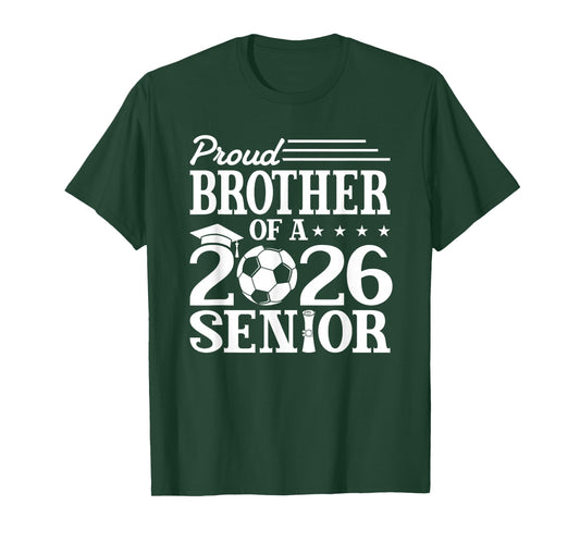 Proud Brother of A 2026 Senior Soccer Graduate T-Shirt