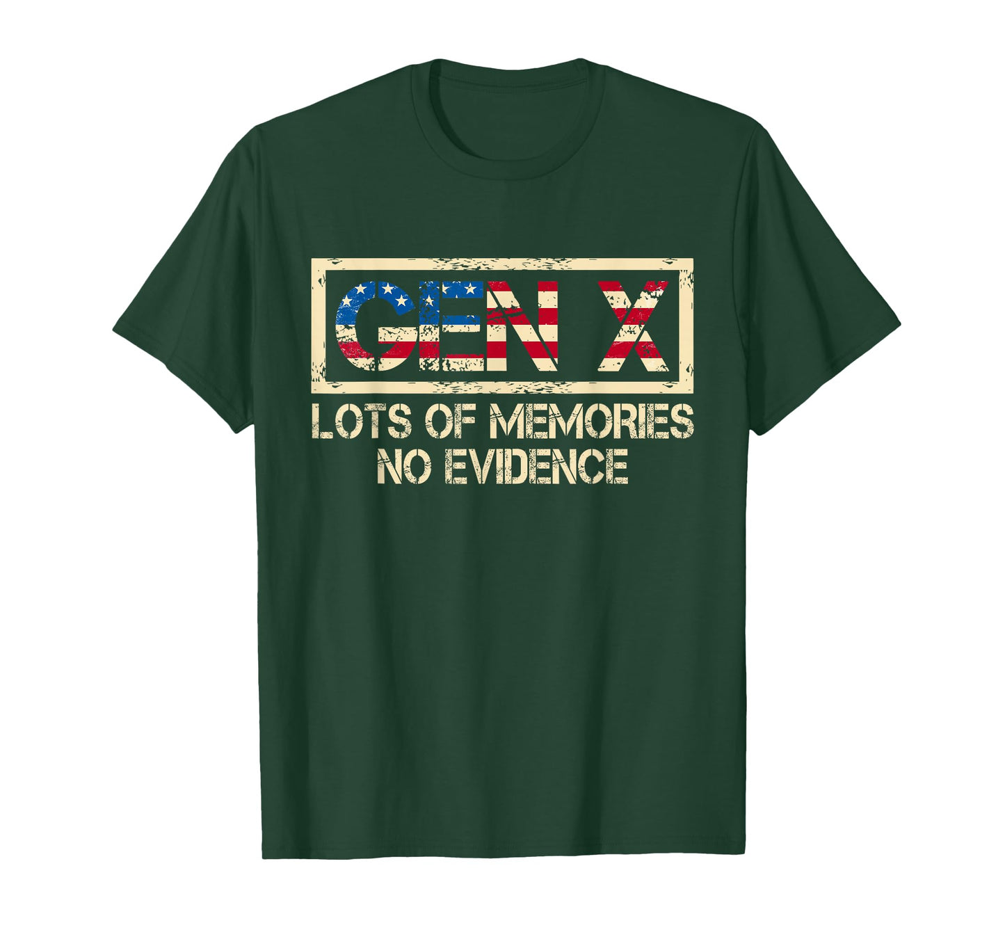 X Generation Lots of Memories No Evidence Funny Humor Gen X T-Shirt