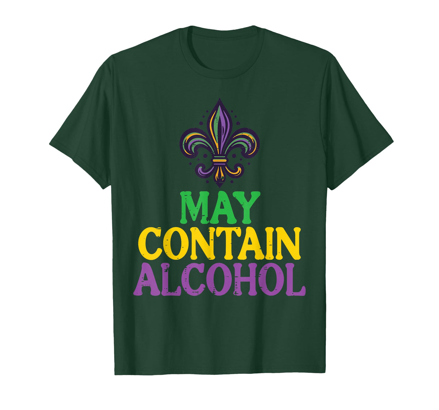 Mardi Gras May Contain Funny Fat Tuesday Party Men Women T-Shirt