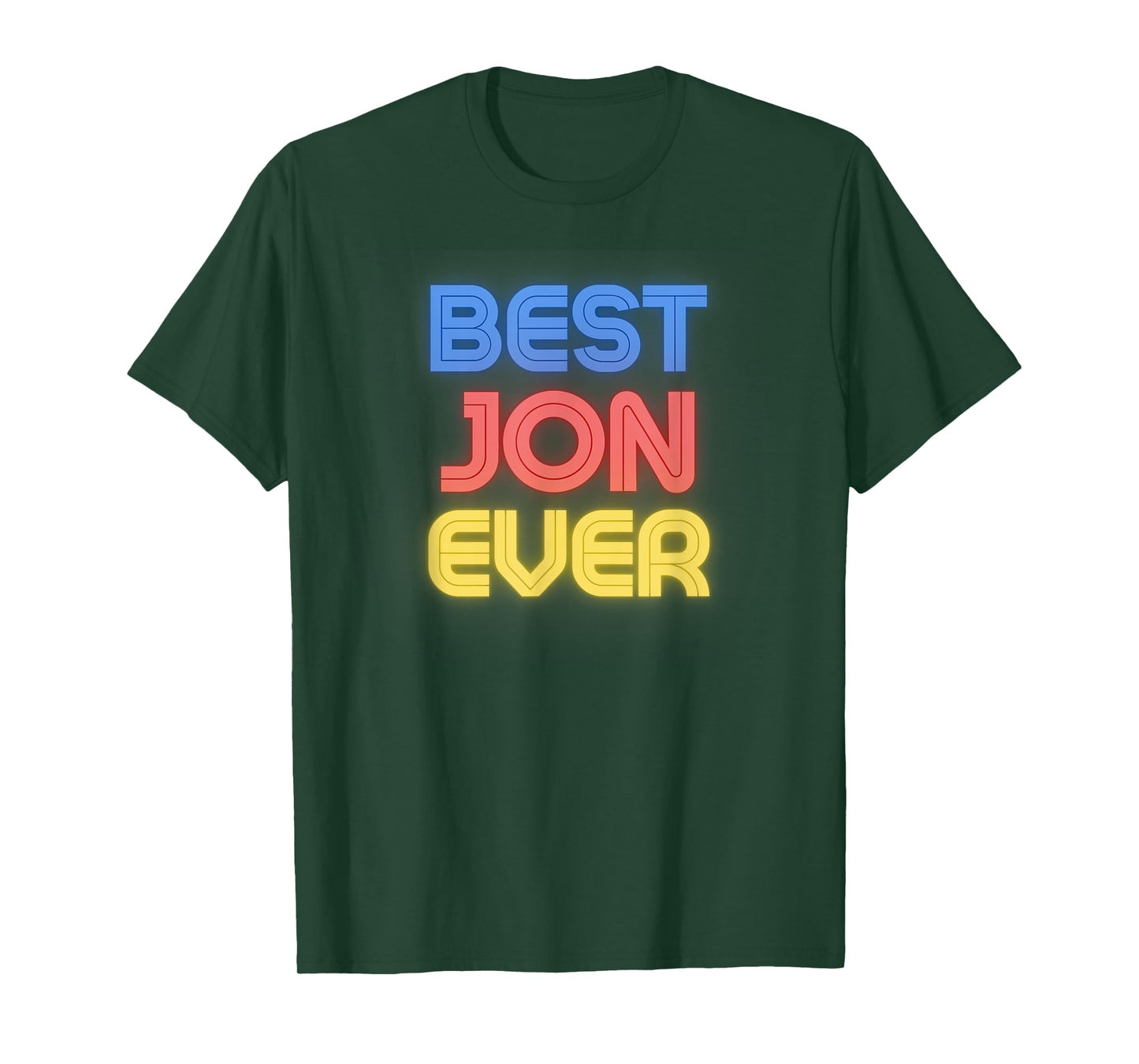 Best Jon Ever - Funny Jon Name Jon T-Shirt