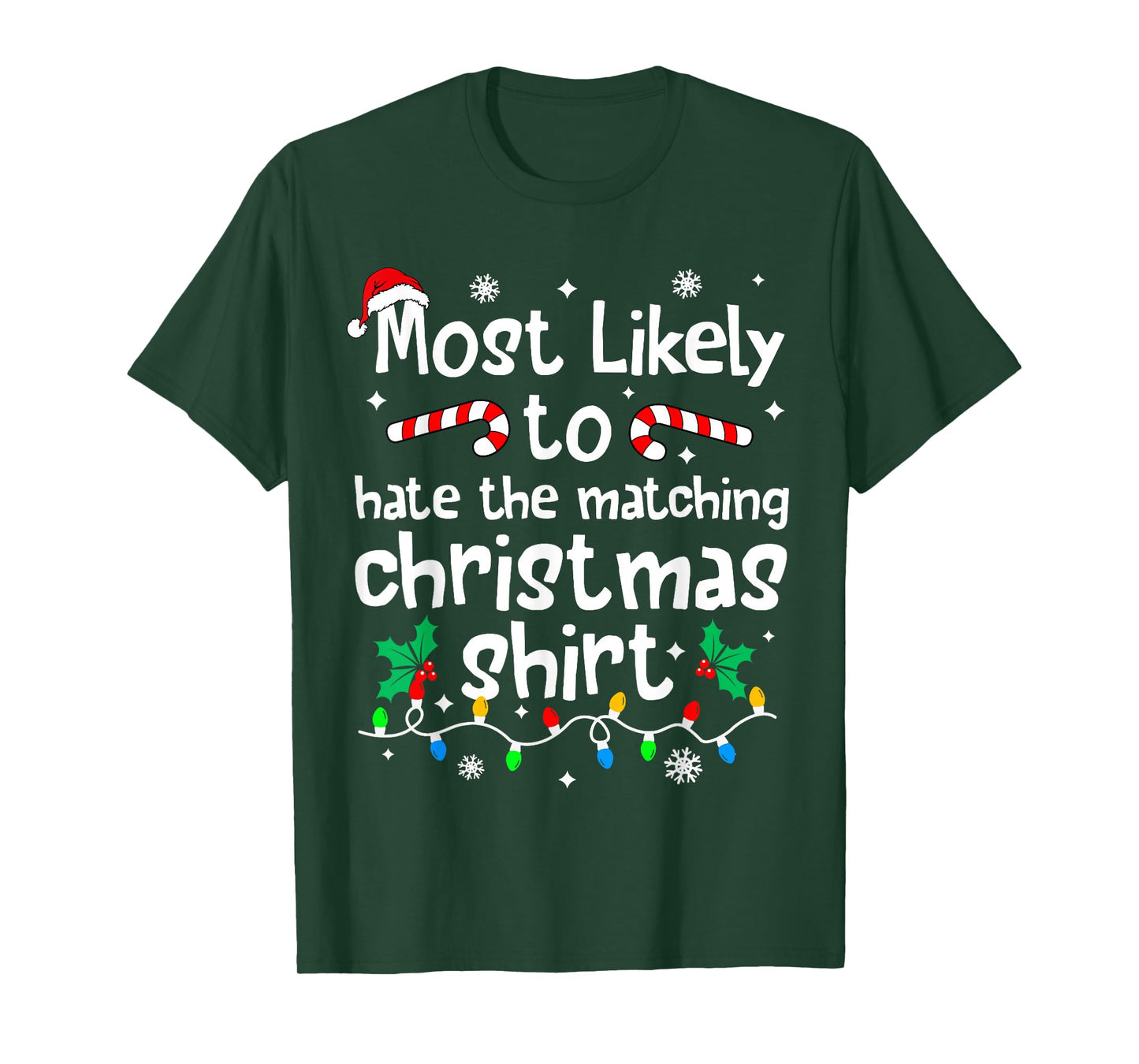 Most Likely to Hate The Matching Christmas Matching Family T-Shirt
