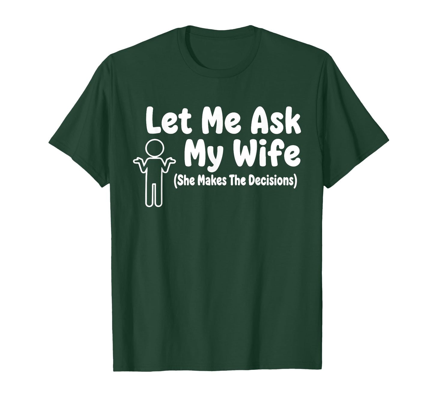 Let Me Ask My Wife Funny Saying Husband Vintage Humor Couple T-Shirt