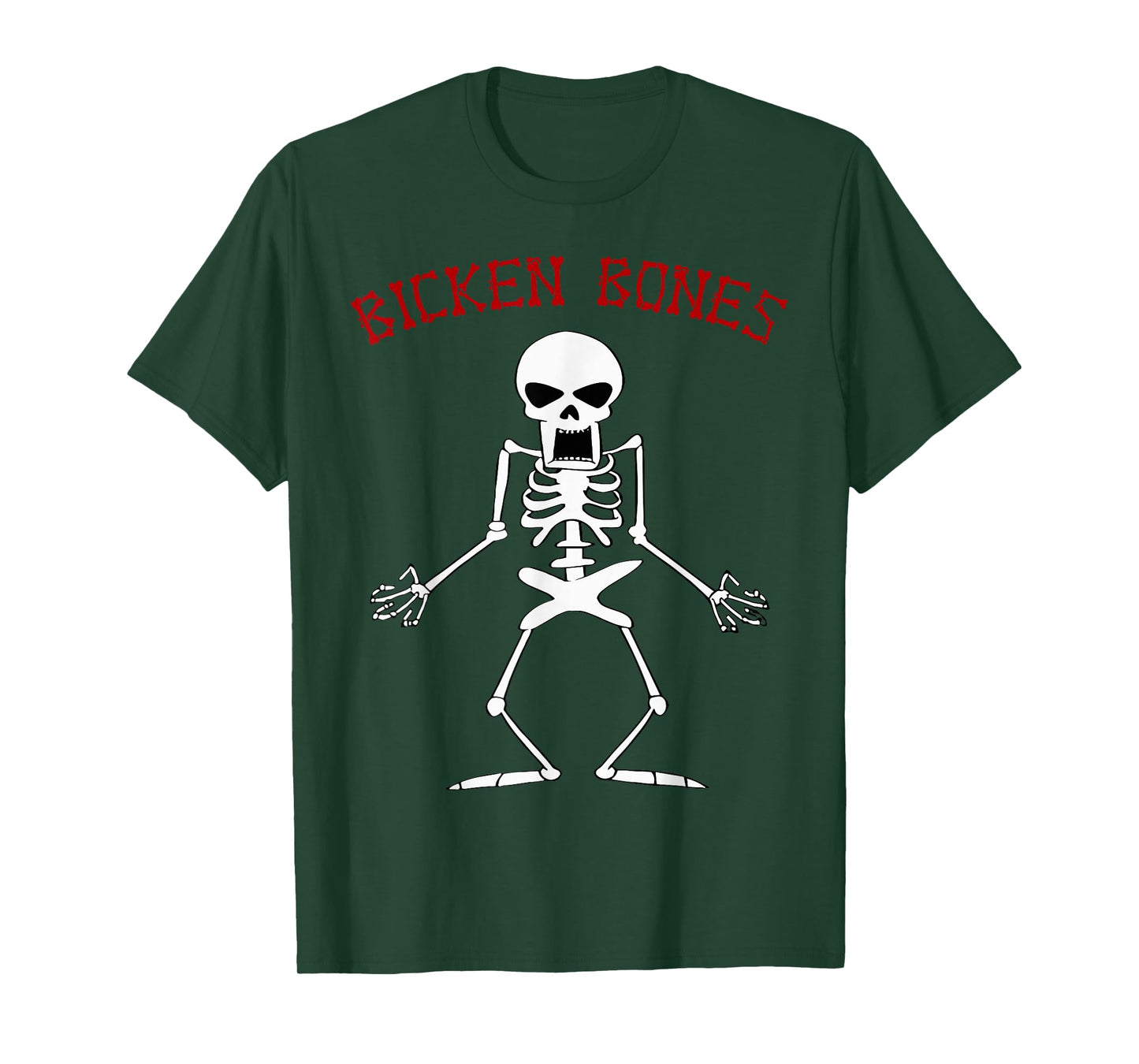 Bicken Bones Skeleton Halloween Funny Bones Love Women Men T-Shirt