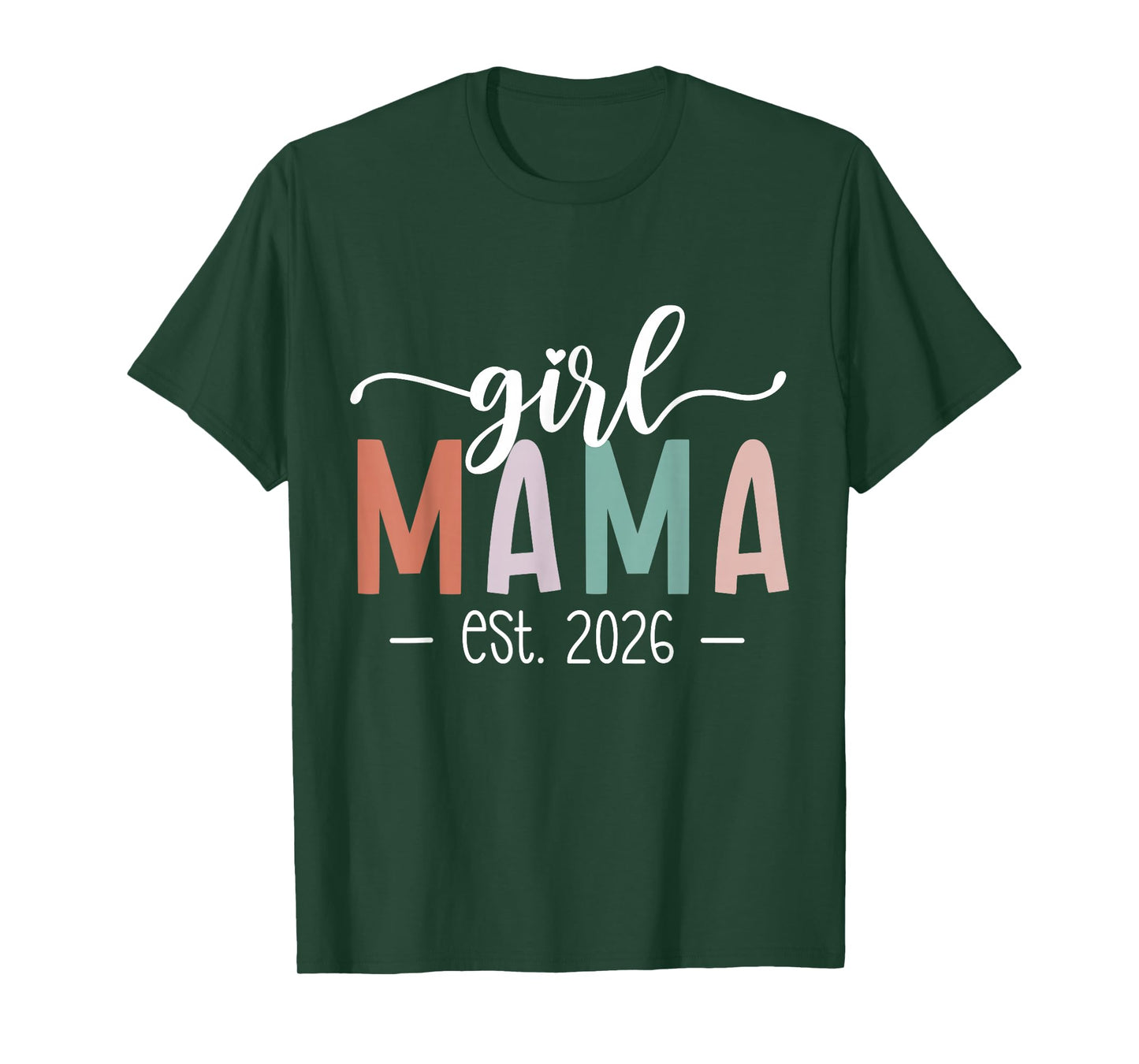 Girl Mama Est 2026 Girl Mom Pregnancy Mom to Be New Mom 2026 T-Shirt