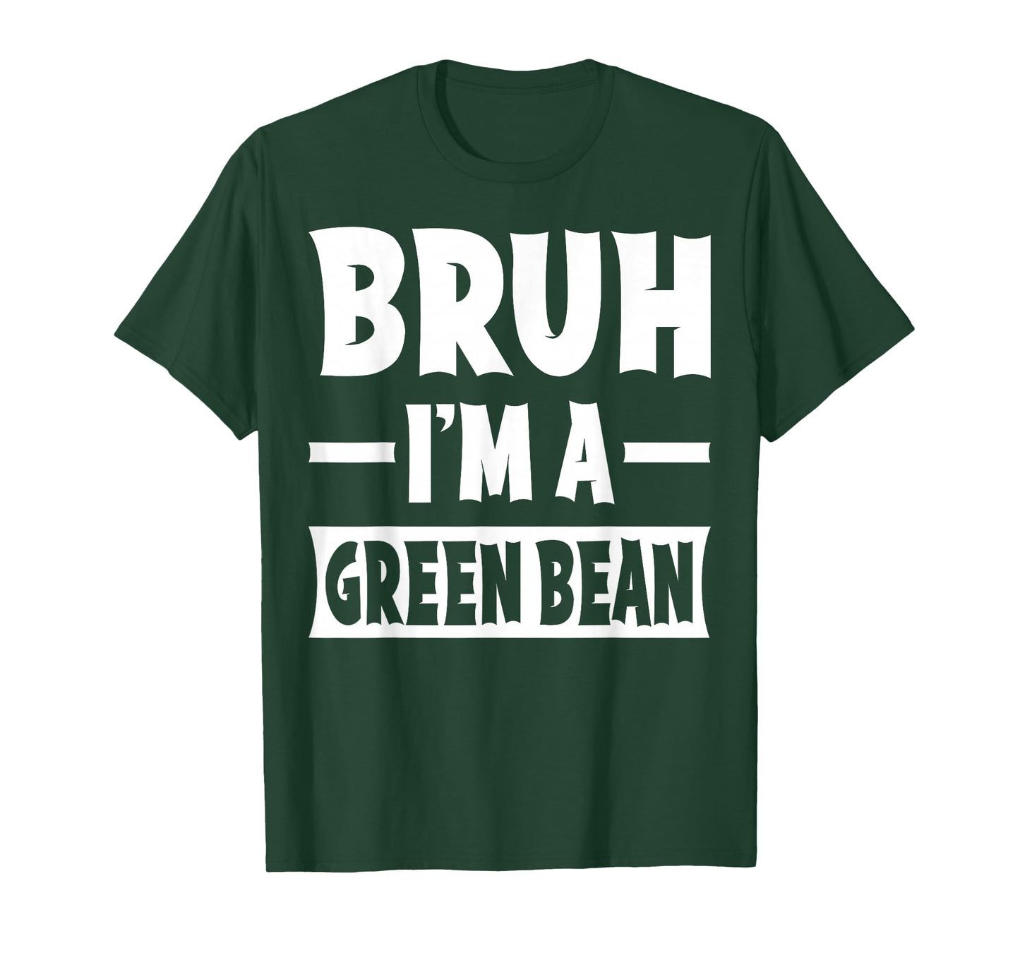 Bruh I'm A Green Bean Funny Lazy Halloween Costume Party T-Shirt