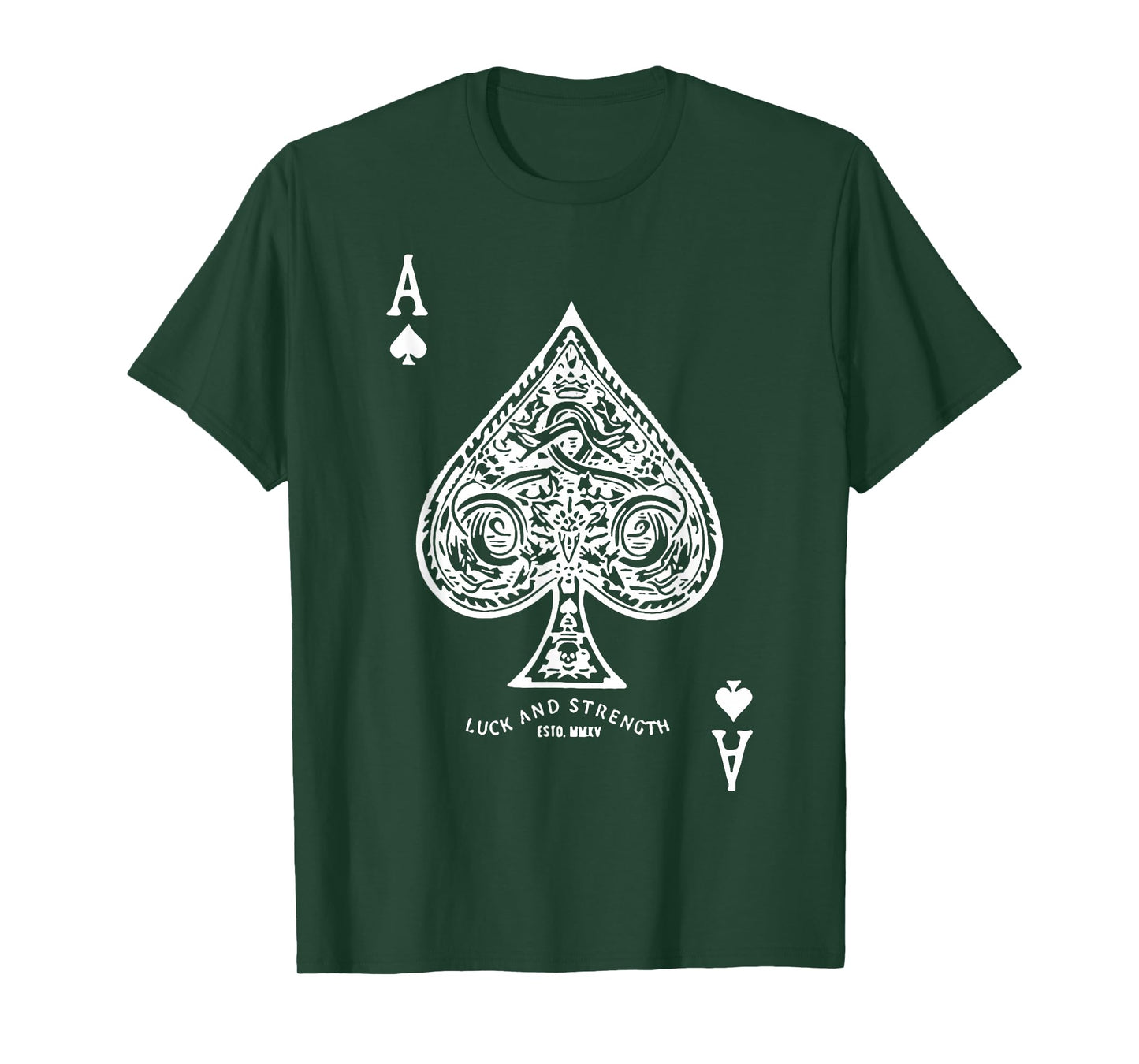 Luck And Strength Ace Of Spades T-Shirt