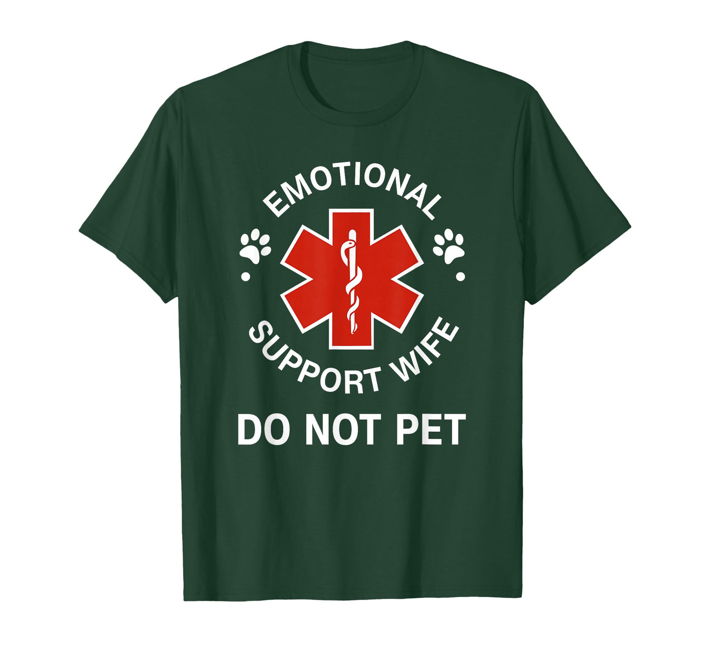Emotional Support Wife Do Not Pet Funny Wife Girlfriend Joke T-Shirt