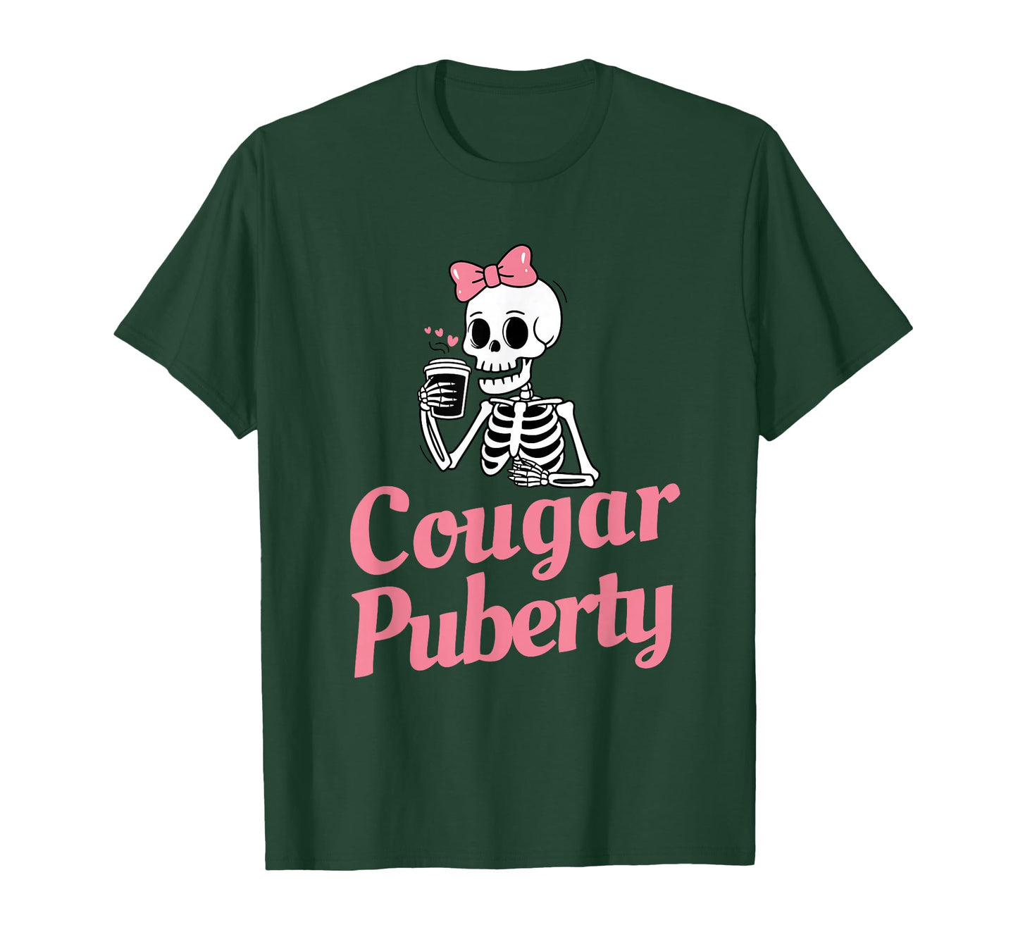 Cougar Puberty - Funny Menopause Perimenopause T-Shirt