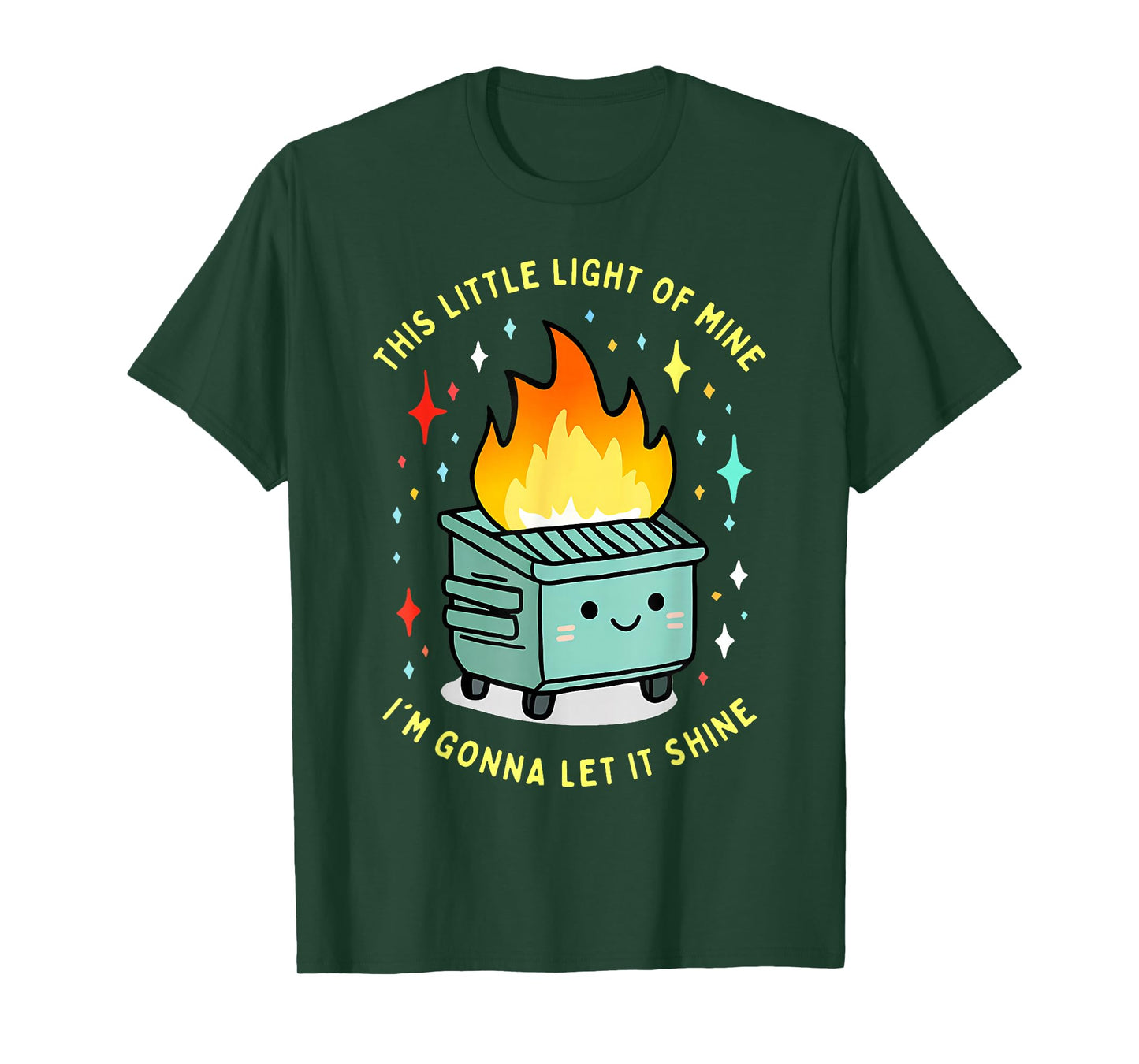 Funny This Little Light-of Mine Lil Dumpster Fire Meme T-Shirt