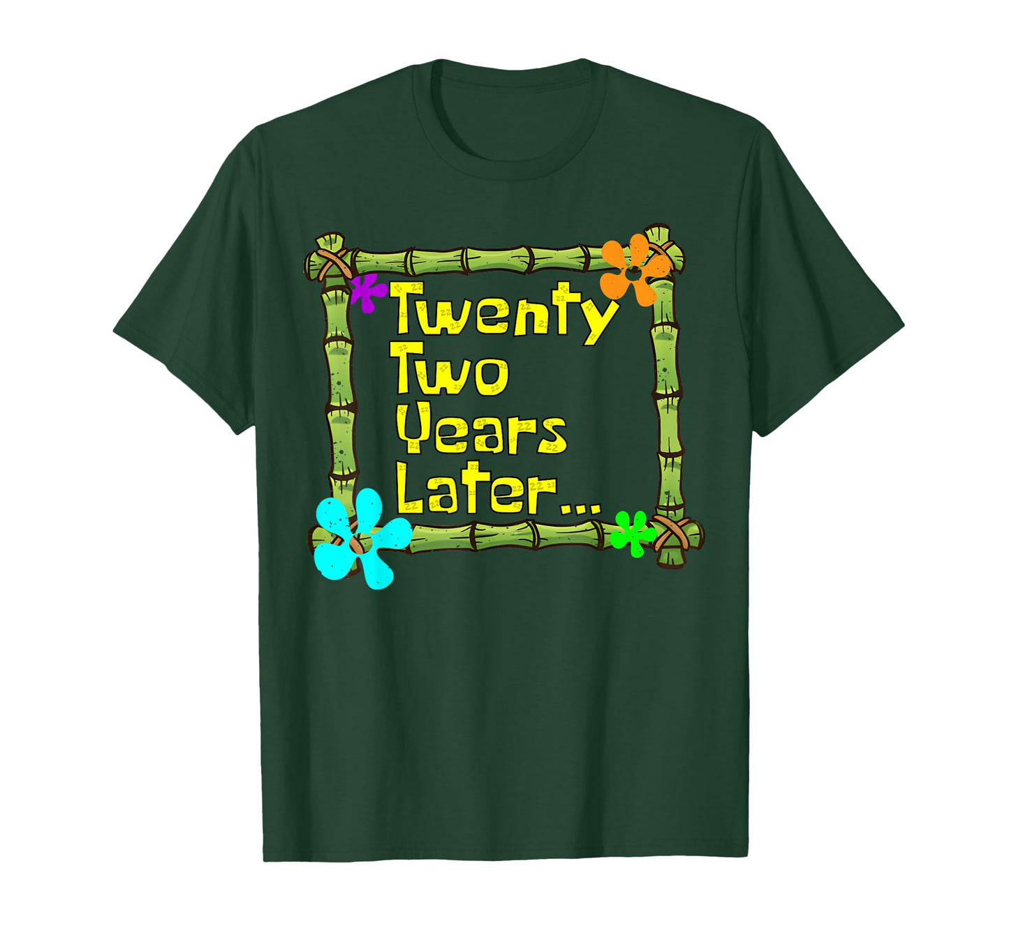 22 Years Later Twenty Two Year Old Funny 22nd Birthday Party T-Shirt